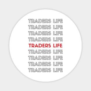 Traders Life Typography (black red) Magnet